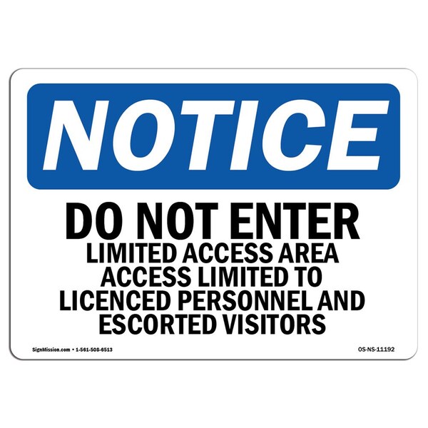 OSHA Sign, 18" H, 24" W, Rigid Plastic, Do Not Enter Limited Access Area Access Sign, Landscape